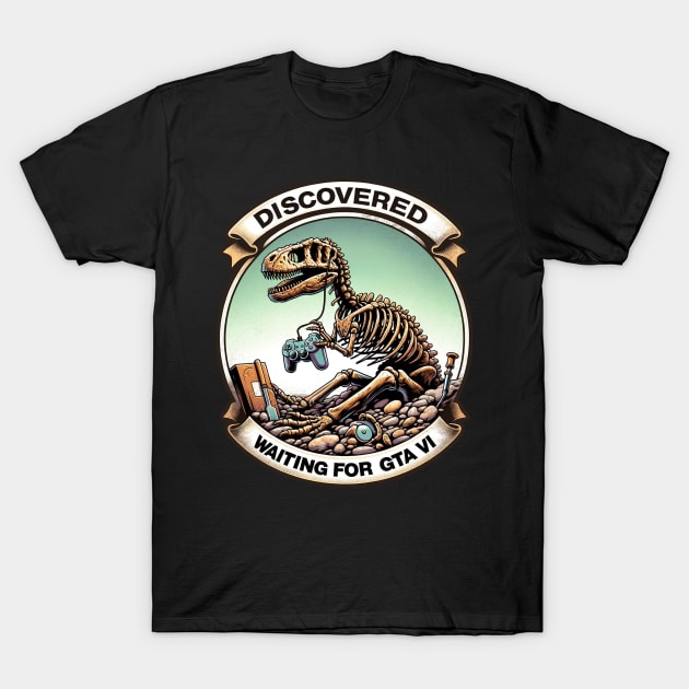 Fossilized Gamer: The Eternal Wait for GTA VI T-Shirt by Doming_Designs